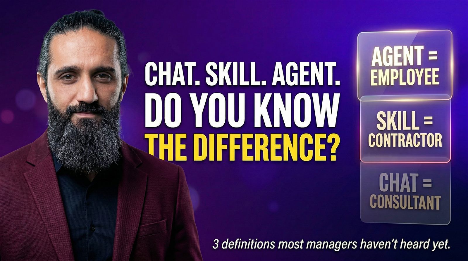 Chat. Skill. Agent. Do you know the difference?